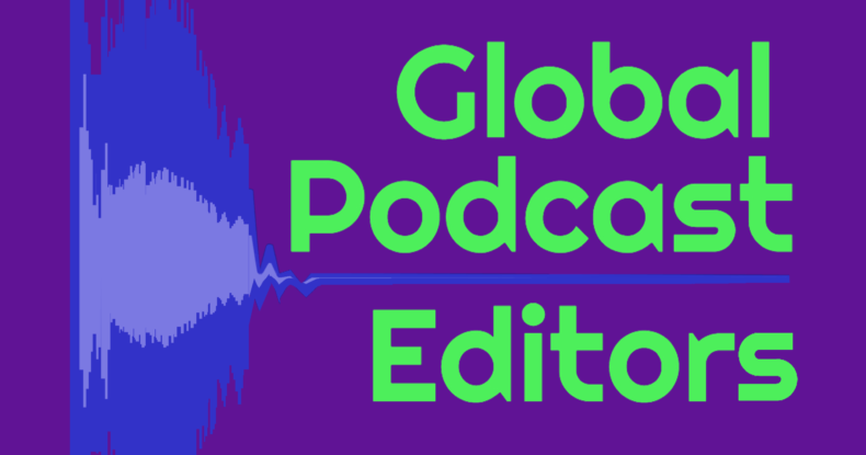 Global Podcast Editors - Steph Fuccio