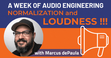 How to master Normalization and Loudness (with Marcus dePaula)