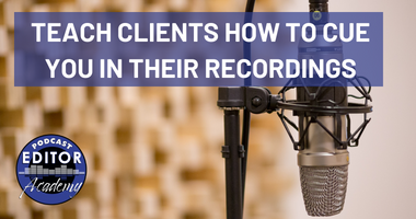 How Clients Can Cue You in Their Recordings