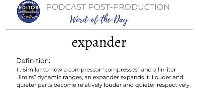 Definition of Expanders for Podcast Editors