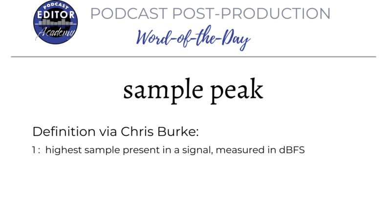 Definition of Sample Peak for Podcast Editors
