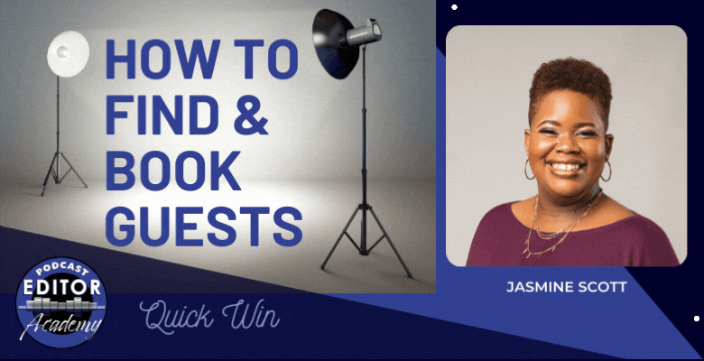 How to Find & Book Guests with Jasmine Scott