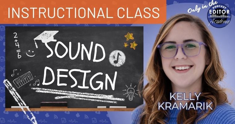 Learn Sound Design from expert Kelly Kramarik