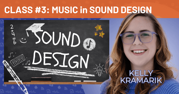 Sound Design Class 3. with Kelly Kramarik